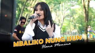 BALIKO NUNG ISUN  - HANA MONINA - SERA LIVE TAMAN RIA MAOSPATI MAGETAN