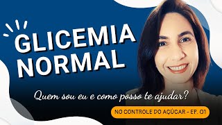 REVERTER O PRÉ-DIABETES - COMO POSSO TE AJUDAR? | PODCAST "NO CONTROLE DO AÇÚCAR" | Ep. 01