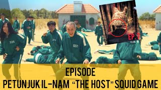 5 Episode Detail Petunjuk Il-Nam The Host nya SQUID GAME