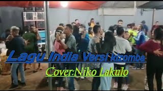 Lagu India versi Kizomba|| Cover:Niko Lakulo🎤🎤