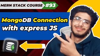 MongoDB Connections with express JS | MERN STACK EP - 93 | @Mr.Usamabaloch