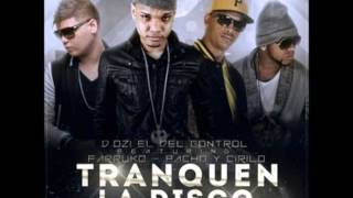 TRANQUEN LA DISCO - D.OZI FT FARRUKO, PACHO Y CIRILO ʬMUSICѧBANDOLEROʬ