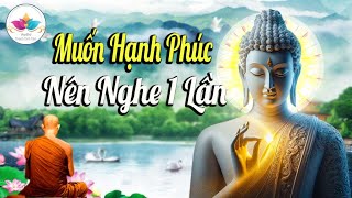 Nghe Phật Dạy, Để Vợ Chồng Có Cuộc Sống Hạnh Phúc Lâu Bền ( Mới 2024 )