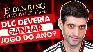 DLC do Elden Ring deveria GANHAR o jogo do ano? (GOTY)