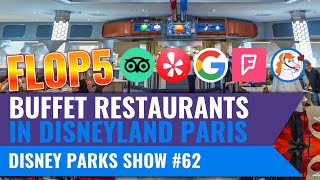 Flop 5: die schlechtesten Buffet Restaurants im Disneyland Paris | Disney Parks Show #62