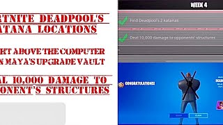 Deadpool Week 4 Challenges Find Katanas & Deal damage to Opponents Structures.