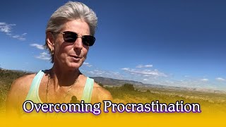 Overcoming Procrastination