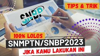 Cara Jitu Lolos 100% SNMPTN/SNBP2023 di PTN Favorit