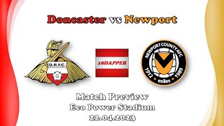 Match Preview | Doncaster Rovers vs Newport County - 22.04.2023