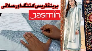 Jasmin New Dress Cutting & Stitching  || Branded Dress Cutting and Stitching