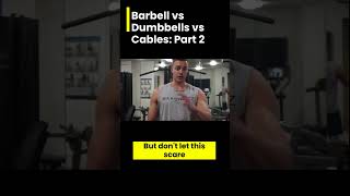 Barbell vs Dumbbells vs Cables: Part 2. 💪💪💪