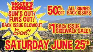 Our Back Issue Blowout Event this Saturday 6-25-22!