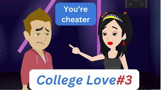 College Love part=3 | Learn English through story | Subtitle | Improve English | Animation story