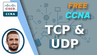 Free CCNA | TCP & UDP | Day 30 | CCNA 200-301 Complete Course