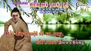 KARAOKE TĐ || BÊN HỒ TRÚC LỆ || THIẾU ĐÀO || SONG CA VỚI AN LÊ