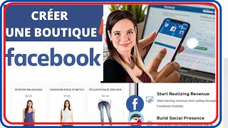 COMMENT CREER UNE BOUTIQUE SUR FACEBOOK  EN 2021