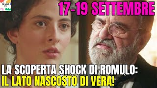 LA PROMESSA ANTICIPAZIONI 17-19 SETTEMBRE - LA SCOPERTA SHOCK DI ROMULO: IL LATO NASCOSTO DI VERA!