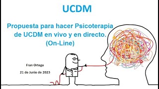 Propuesta para hacer Psicoterapia de UCDM en vivo y en directo. (On-Line)