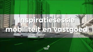 Compilatie inspiratiesessie mobiliteit & vastgoed -- Centraal Beheer