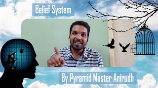 Belief System By Pyramid Master Anirudh (Tamil)