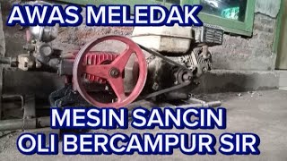 PENYEBAB OLI MESIN SANCHIN BER CAMPUR AIR