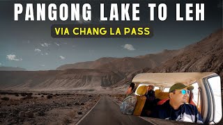 Pangong To Leh Road Trip | Via Chang La Pass | Complete route Info | Ladakh Trip