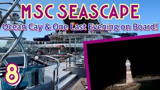 MSC Seascape: Hola Tacos lunch, Ocean Cay, & our last day on board! | PART 8, September 2023