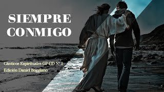 Siempre conmigo - Cánticos Espirituales para GRUPOS PEQUEÑOS CD N° 1