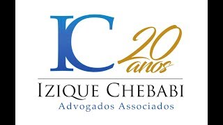 20 Anos - Izique Chebabi Advogados