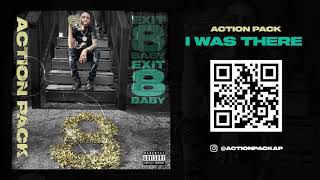 Action Pack - I Was There (audio)