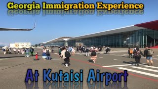 Georgia Immigration | Georgia Immigration For Pakistani And Other Nationalities | Kutaisi Airport |