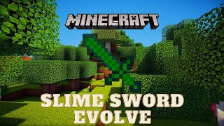 Minecraft - Slime Sword Evolve