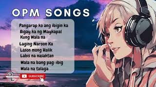 OPM Songs Playlist