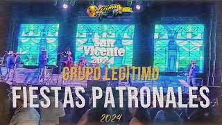 Grupo Legitimo 2024 | CD Fiestas Patronales De San Vicente , Rioverde SLP / Dj Roman-MIX