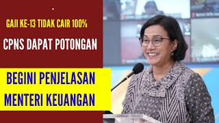 GAJI KE-13 TIDAK CAIR 100% CPNS DAPAT POTONGAN | BEGINI PENJELASAN KEUANGAN