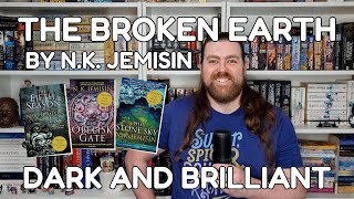 The Broken Earth trilogy by N.K. Jemisin - Dark and Brilliant