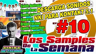 DESCARGA SONIDOS NKI PARA KONTAKT 5 (LOS SAMPLES DE LA SEMANA #10)