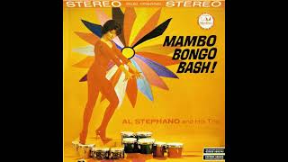 AL STEPHANO AND HIS TRÍO - Mambo bongo bash