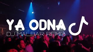 DJ YA ODNA || FULL BASS TIK-TOK ||  DJ MALBAR REMIX TERBARU 2023