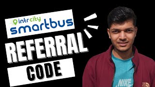 IntrCity Smartbus Referral Code || IntrCity Smartbus referral code 2024 || IntrCity Smartbus invite