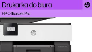 Najlepsza drukarka do małej firmy? HP OfficeJet Pro