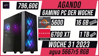 AGANDO Wochenschau #031 | Gaming PC der Woche | Vorstellung | agua 5667r5 RGB