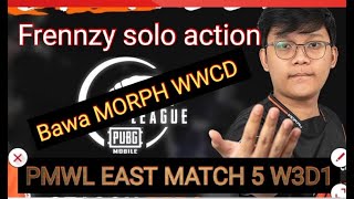 Solo squad Morph Frenzzy bawa pulang WWCD match 5 W3D1 - PMWL EAST - Weekday