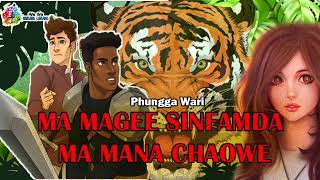 Ma Magee Sinfamda Ma Mana Chaowe || Heirang Leirang || Phungga Wari