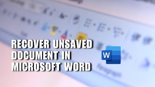 Forgot to Save Document? How to Recover Unsaved Document in Microsoft Word