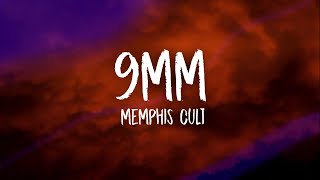 Memphis Cult - 9MM (Lyrics)