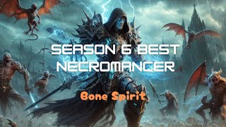 Diablo 4 : Best Necromancer Build Season 6 Bone Spirit