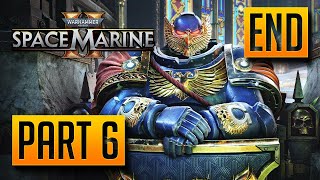 Warhammer 40,000: Space Marine 2 - Walkthrough Part 6: Dawn's Descent [Ending]