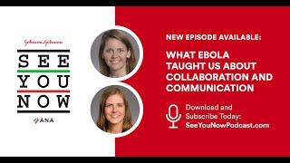 2: What Ebola Taught Us About Collaboration and Communication