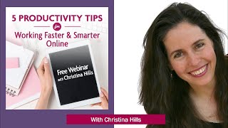 Productivity Tips with Christina Hills